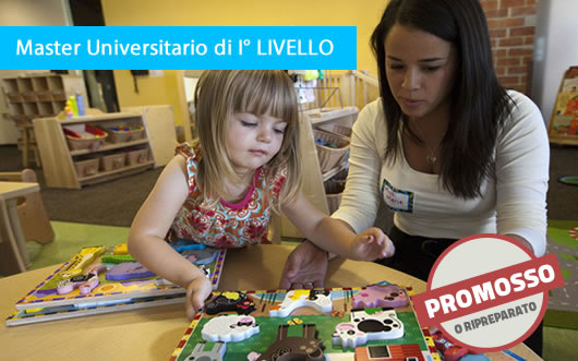 Master I° LIVELLO in Coordinatore pedagogico per il sistema educativo e i servizi all’ infanzia