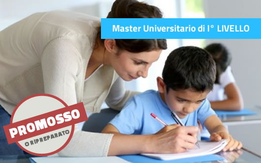 Master DSA - L’integrazione in classe degli alunni con Disturbi Specifici di Apprendimento e da deficit di attenzione iperattività (DSA& ADHD)